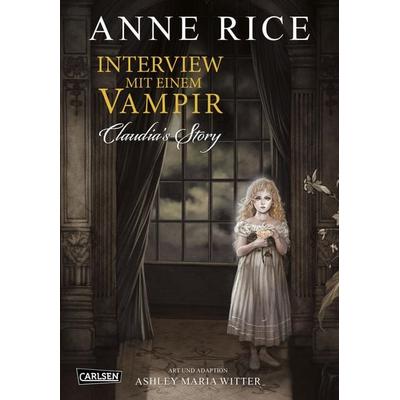 Interview mit einem Vampir - Claudias Story (Neuedition), Taschenbuch von Anne Rice, Carlsen, 978-3-551-78280-9