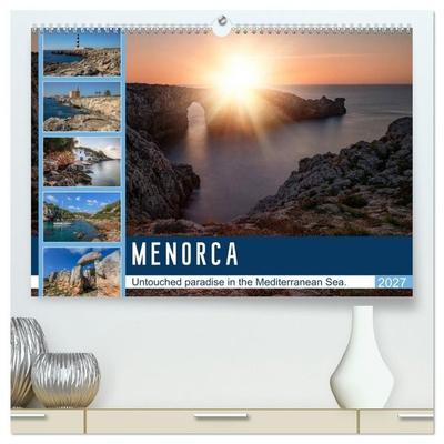 Menorca Untouched paradise in the Mediterranean Sea (High Quality Premium Wall Calendar 2027 DIN A2 landscape),CALVENDO 12 Month Wall Calendar