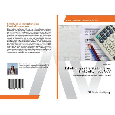 Erhaltung vs Herstellung bei Einkünften aus VuV, Taschenbuch von Sabine Auer, AV Akademikerverlag, 978-620-2-20497-2