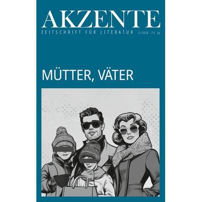 Akzente: Mütter, Väter, Taschenbuch von , Dittrich Verlag ein Imprint der Velbrück GmbH Bücher und Medien, 978-3-912155-54-9