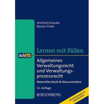 Allgemeines Verwaltungsrecht und Verwaltungsprozessrecht, Paperback von Winfried Schwabe,Bastian Finkel, Richard Boorberg Verlag