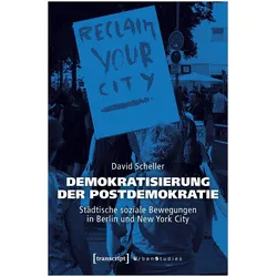 Demokratisierung der Postdemokratie, Fachbücher von David Scheller