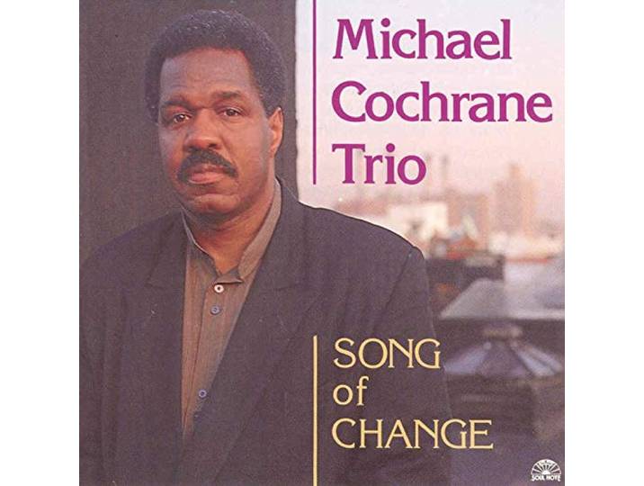 Michael Cochrane - Song Of Change