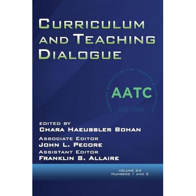 Curriculum and Teaching Dialogue Volume 24, Numbers 1 & 2, 2022, Taschenbuch von , Information Age Publishing