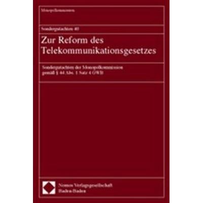 Sondergutachten 40. Zur Reform des Telekommunikationsgesetzes, Geheftet von Monopolkommission, Nomos, 978-3-8329-0692-4