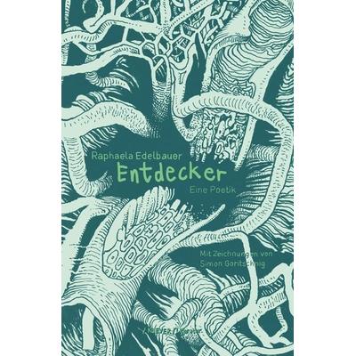 Entdecker, Gebundene Ausgabe von Raphaela Edelbauer, Klever Verlag, 978-3-903110-13-7