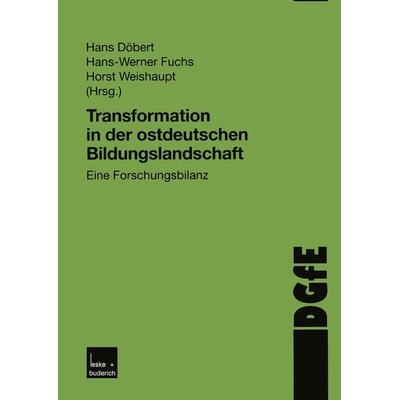 Transformation in der ostdeutschen Bildungslandschaft, Taschenbuch von Hans Döbert,Hans-Werner Fuchs,Horst Weishaupt, VS Verlag für