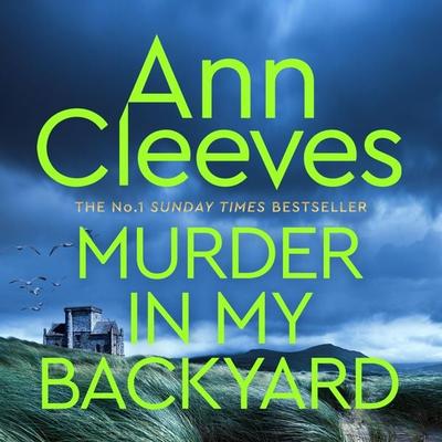 Murder in My Backyard - Ann Cleeves, Audio, 9781035012060