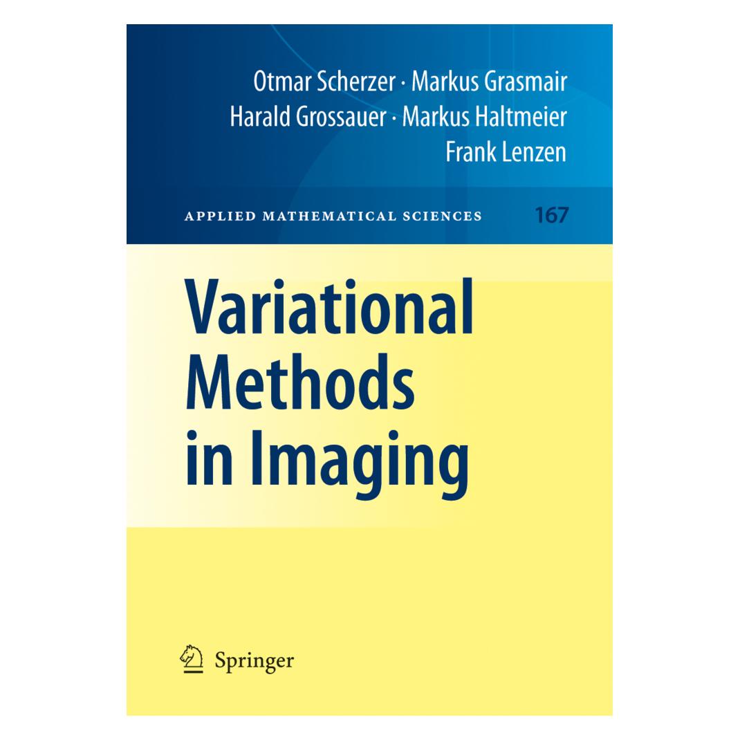 Springer Variational Methods in Imaging (Englisch, Softcover, Frank Lenzen, Harald Grossauer, Markus Grasmair, Markus Haltmeier, Otmar Scherzer) (55385233)