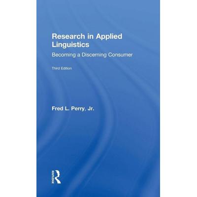 Research in Applied Linguistics, Gebundene Ausgabe von Fred L. Perry Jr., Taylor & Francis, 978-1-138-22775-0