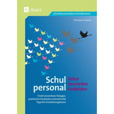 Schulpersonal leiten, beurteilen, fortbilden, Set von Christian Scherer, Auer Verlag in der AAP Lehrerwelt GmbH, 978-3-403-08223-1