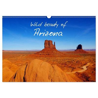 Wild beauty of Arizona (Wandkalender 2026 DIN A3 quer), CALVENDO Monatskalender