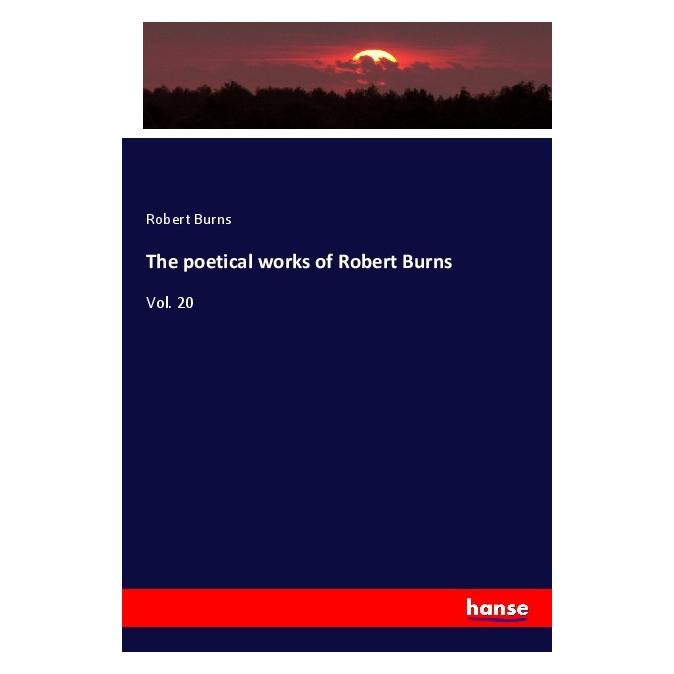 Hansebooks The poetical works of Robert Burns (Deutsch, Softcover, Robert Burns) (57146177)