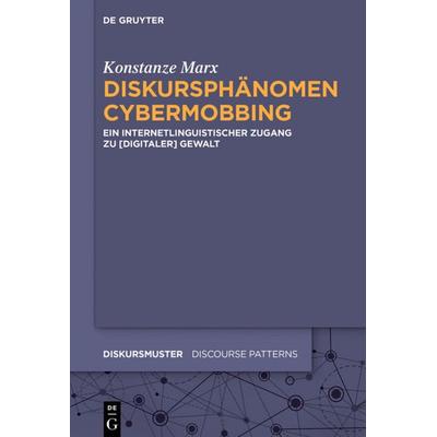 Diskursphänomen Cybermobbing, Taschenbuch von Konstanze Marx, De Gruyter, 978-3-11-064660-3