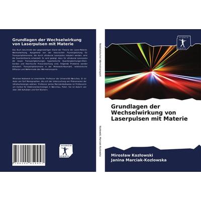 Grundlagen der Wechselwirkung von Laserpulsen mit Materie, Taschenbuch von Miros¿aw Koz¿owski,Janina Marciak-Kozlowska, BoD - Books on Demand,