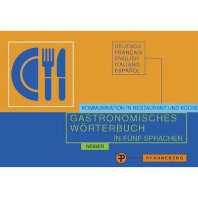 Gastronomisches Wörterbuch in fünf Sprachen, Taschenbuch von Ada Neiger, Pfanneberg, 978-3-8057-0612-4