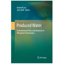 Produced Water, Fachbücher von Jerry Neff, Kenneth Lee