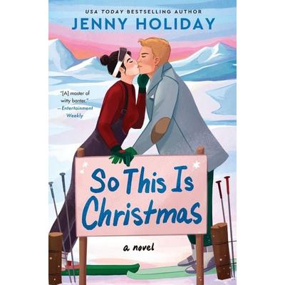 So This Is Christmas, Taschenbuch von Jenny Holiday, Harper Collins (US), 978-0-06-295212-7