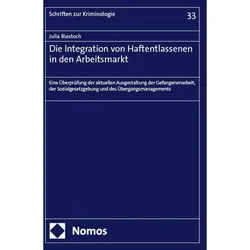 Die Integration von Haftentlassenen in den Arbeitsmarkt, Fachbücher von Julia Biastoch