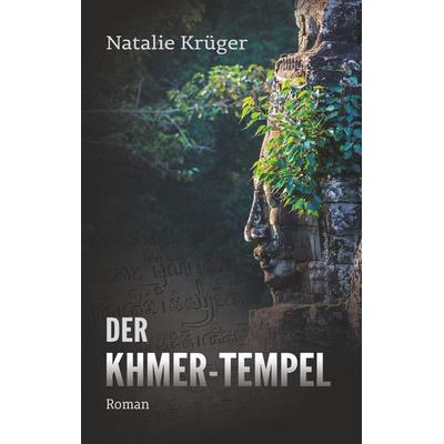 Der Khmer-Tempel, Taschenbuch von Natalie Krüger, BoD – Books on Demand, 978-3-7481-6561-3