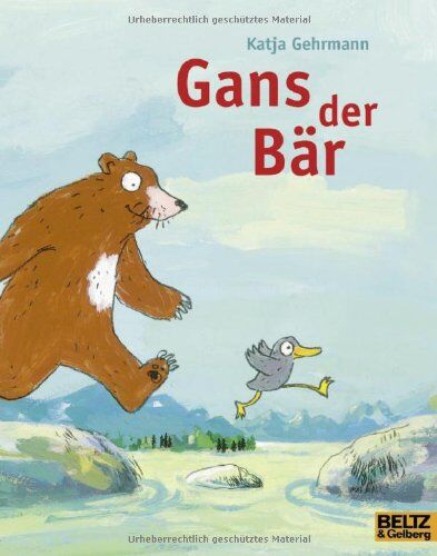 Katja Gehrmann - Gans der Bär: Vierfarbiges Bilderbuch - Preis vom 15.10.2026 23:06:25 h