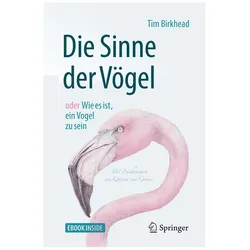 Die Sinne der Vögel oder Wie es ist, ein Vogel zu sein, Fachbücher von Tim Birkhead, Monika Niehaus-Osterloh