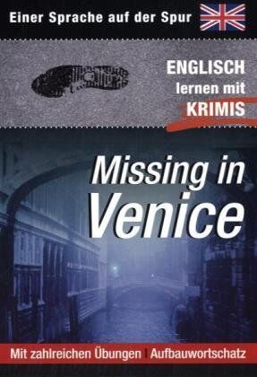 Missing in Venice - Einer Sprache auf der Spur - Englisch lernen mit Krimis - Preis vom 17.10.2026 19:25:27 h