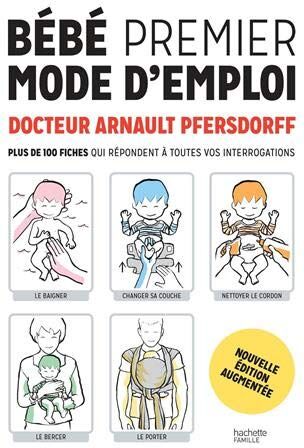 Bébé, premier mode d'emploi : plus de 100 fiches qui répondent à toutes vos interrogations - Preis vom 11.10.2026 03:10:56 h