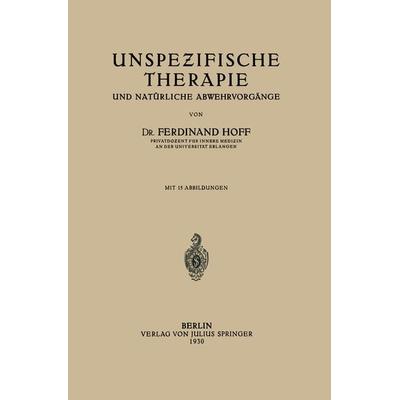 Unspezifische Therapie, Taschenbuch von Ferdinant Hoff, Springer Berlin, 978-3-642-98558-4