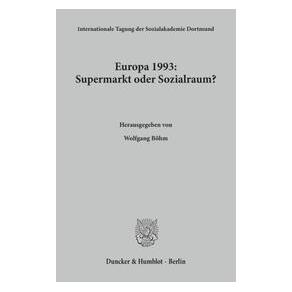 Duncker Europa 1993: Supermarkt oder Sozialraum (Deutsch, Softcover) (55666988)