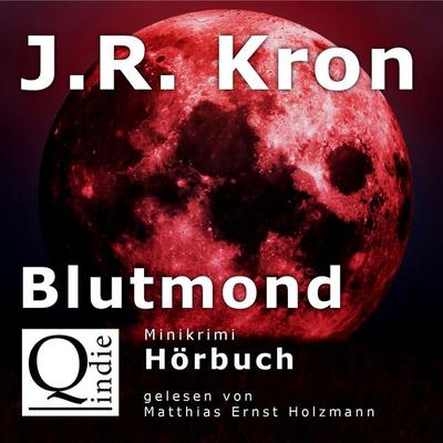 Blutmond - J.R. Kron, Audio, 9783960287261