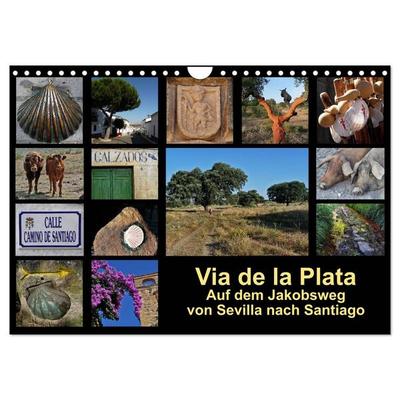 Via de la Plata - auf dem Jakobsweg von Sevilla nach Santiago (Wandkalender 2026 DIN A4 quer), CALVENDO Monatskalender