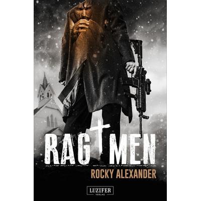 RAG MEN, Taschenbuch von Rocky Alexander, Luzifer Verlag, 978-3-95835-003-8