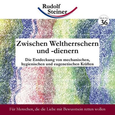 Zwischen Weltherrschern und -dienern, Geheftet von Rudolf Steiner, Rudolf Steiner, 978-3-938650-60-8