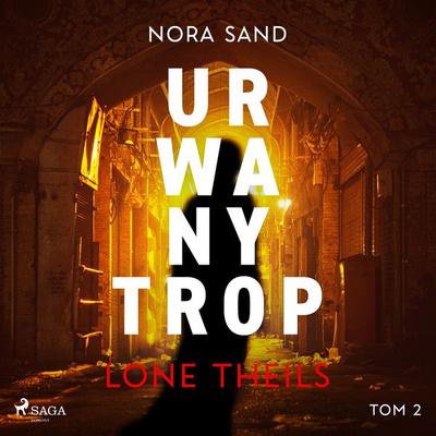 Nora Sand. Tom 2: Urwany trop - Lone Theils, Audio, 9788728241226
