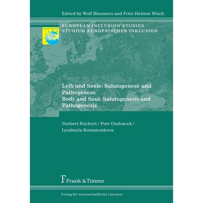 Leib und Seele: Salutogenese und Pathogenese / Body and Soul: Salutogenesis and Pathogenesis, Taschenbuch von Norbert Rückert,Petr Ondracek,Lyudm