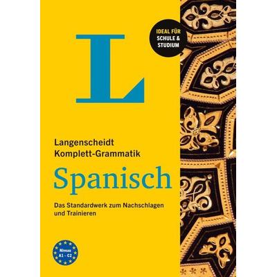 Langenscheidt Komplett-Grammatik Spanisch, Taschenbuch von , Langenscheidt bei PONS Langenscheidt GmbH, 978-3-12-563469-5