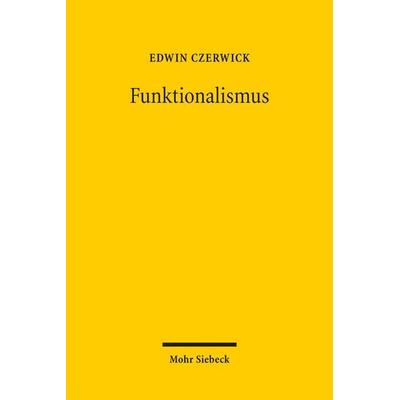 Funktionalismus, Taschenbuch von Edwin Czerwick, Mohr Siebeck, 978-3-16-154035-6