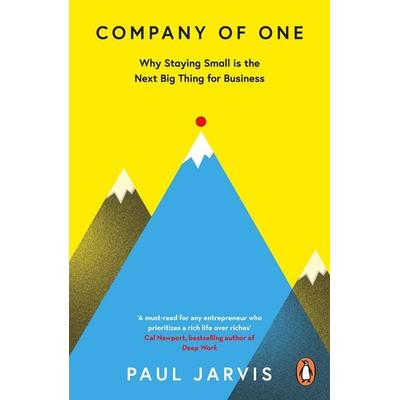 Company of One, Taschenbuch von Paul Jarvis, Penguin Books Ltd, 978-0-241-47046-6