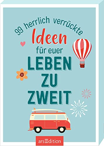 99 herrlich verrückte Ideen für euer Leben zu zweit: Bucket-List-Kärtchen für Paare, Geschenk zur Hochzeit oder zum Valentinstag - Preis vom 13.10.2026 19:28:25 h