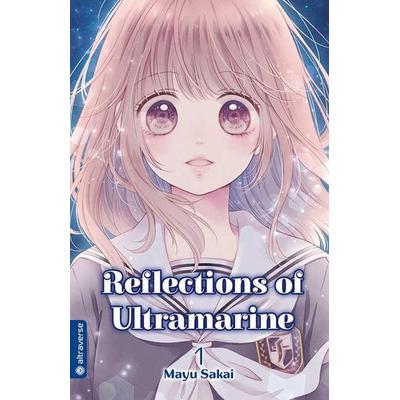 Reflections of Ultramarine 01, Taschenbuch von Mayu Sakai, Altraverse GmbH, 978-3-96358-294-3