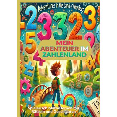 Mein Abenteuer im Zahlenland: Rätsel und Spiele zum Zahlen lernen von 1 bis 10, Gebundene Ausgabe von Mara Lichtblick, Tredition, 978-3-384-34917-0