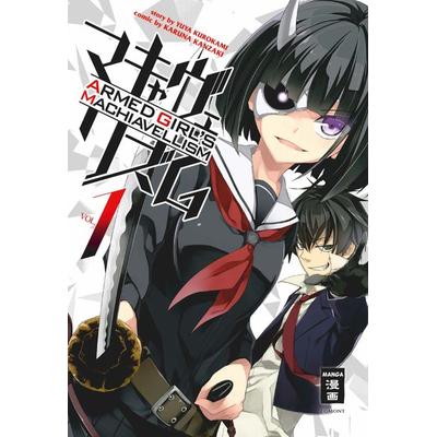 Armed Girl's Machiavellism 01, Taschenbuch von Karuna Kanzaki,Yuya Kurokami, Egmont Manga