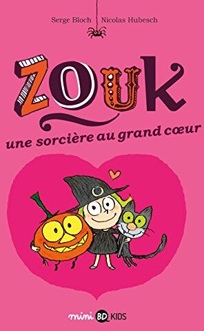 Serge Bloch - Zouk. Vol. 1. Une sorcière au grand coeur - Preis vom 14.10.2026 23:07:16 h