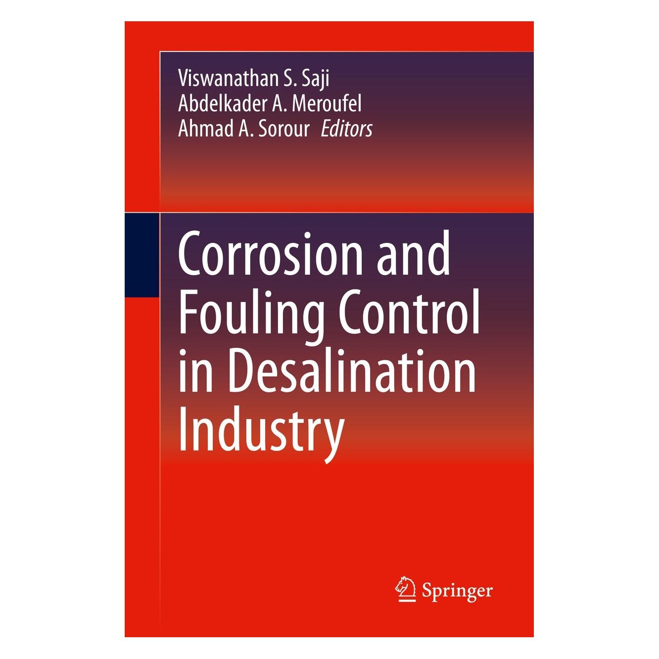 Springer Corrosion and Fouling Control in Desali (Englisch, Hardcover, Abdelkader A. Meroufel, Ahmad A. Sorour, Viswanathan S. Saji) (9783030342838)