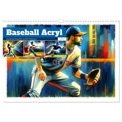 Baseball Acryl - Zwischen Realität und KI Visionen (Wandkalender 2027 DIN A3 quer), CALVENDO Monatskalender