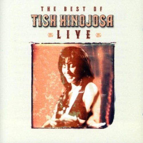 Tish Hinojosa - Best of Tish Hinojosa Live - Preis vom 09.10.2026 07:28:09 h