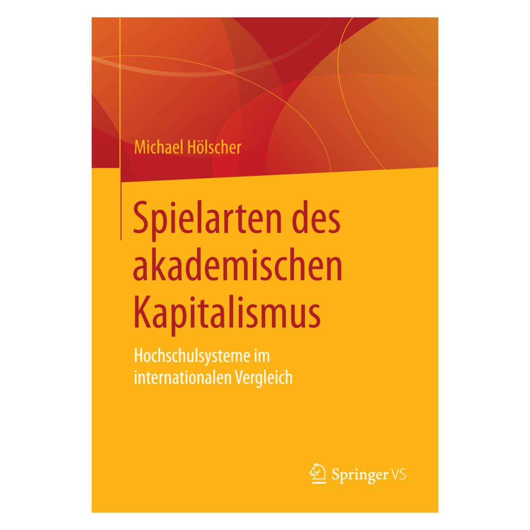 VS Spielarten des akademischen Kapitalismus (Deutsch, Softcover, Michael Hölscher) (7435525)