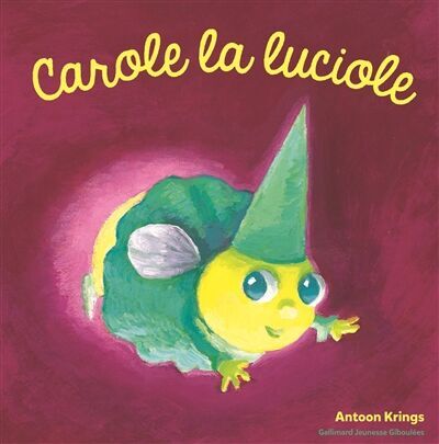 Antoon Krings - Carole la luciole - Preis vom 11.10.2026 15:43:13 h