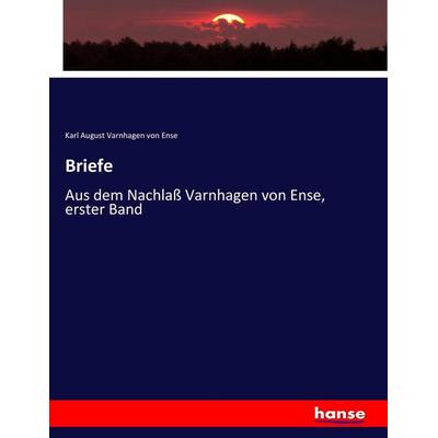 Briefe, Taschenbuch von Karl August Varnhagen Von Ense, Hansebooks, 978-3-7447-1920-9